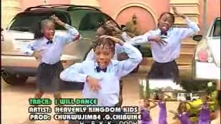 i will dance heavenly kingdom kids
