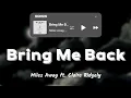 Download Lagu Miles Away - Bring Me Back (ft. Claire Ridgely) Acoustic | Lyrics Video