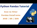 Filtering Python Pandas DataFrame Values Based Conditional Operators And OR ISIN