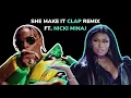 Soulja Boy - She Make it Clap (REMIX) ft. Nicki Minaj