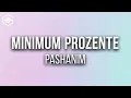 Pashanim - Minimum Prozente (Lyric Video)