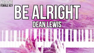 Download Be Alright Karaoke Dean Lewis FEMALE KEY Slowed Acoustic Piano Instrumental MP3