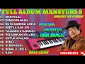 Lagu FULL ALBUM ORGEN TUNGGAL KOLEKSI LAGU MANSYURS S MENYESAL PENGORBANAN BUTA KARENA CINTA 