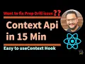 Class - 15 Understanding Content API and How to use useContext hook in ReactJs