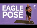 The Eagle Pose A Hot Yoga Tutorial