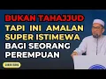 Download Lagu Tiga Amalan Super istimewa Bagi Seorang Perempuan | Ust Adi Hidayat