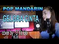 Download Lagu GELORA CINTA pop mandarin - cover by : O Yin Ho