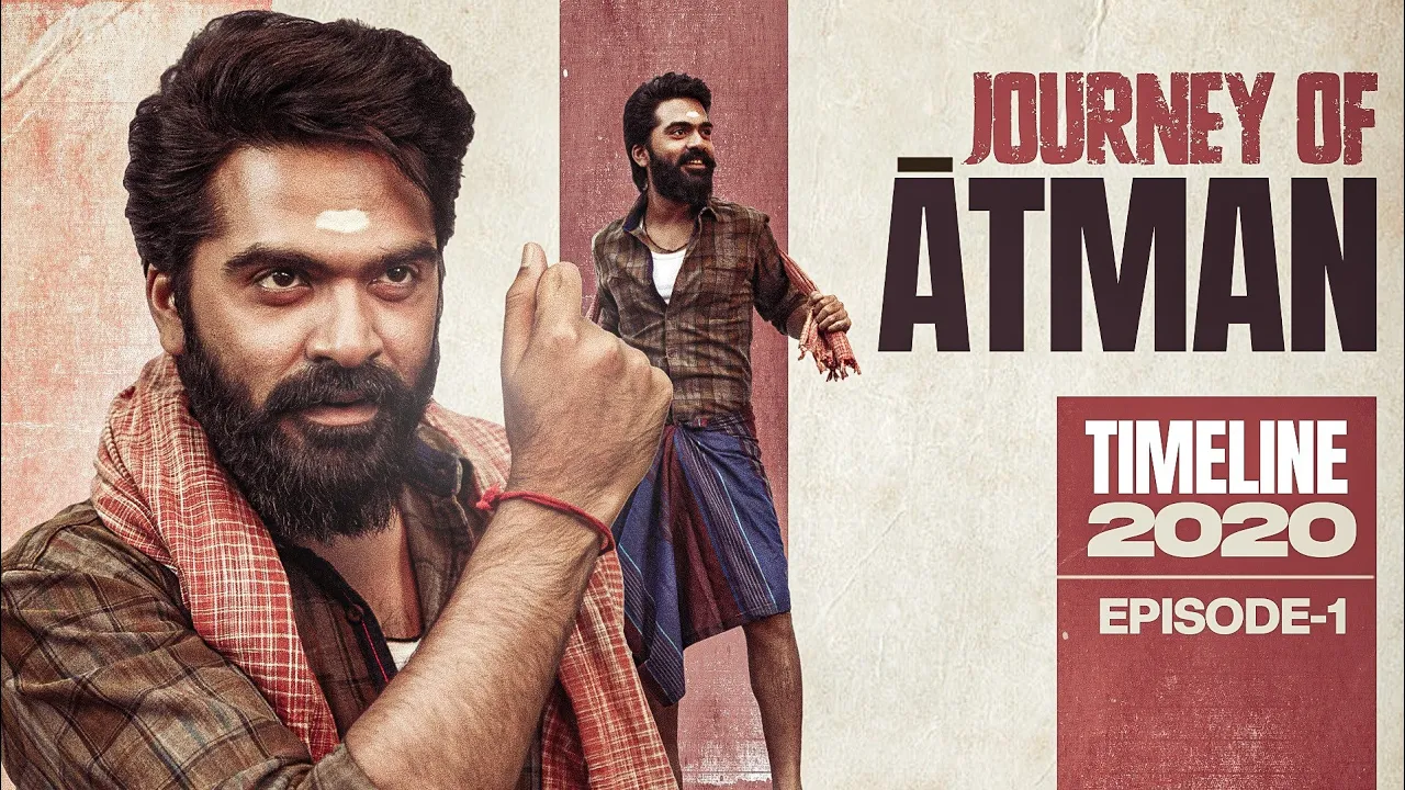 Journey of ATMAN - Timeline 2020 Episode 01 | Silambarasan TR (STR)