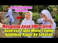 Lagu Kasihan Tiba   tiba Pelajar SMA Ini Minta Tolong Ambilkan Rapot Di Sekolah Saya Jadi Pengganti Ayahn