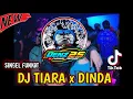 Download Lagu DJ TIARA (Raffa affar ) X DINDA || VIRAL TIKTOK || SINGEL FUNKOT