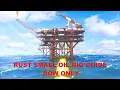 Small Oil Rig Bow Only Rust Guide