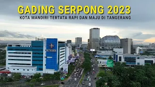 Download Drone Gading Serpong Tangerang 2023, Kota Mandiri Yang Benar2 Tertata Rapi dan Maju MP3