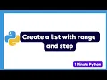 How to Create a List with Range and Step in Python