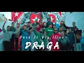 Paca Feat. Big Liloo - Draga (Official Music Video)