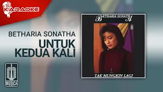 Download Betharia Sonatha - Untuk Kedua Kali (Official Karaoke Video) MP3