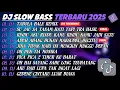 Download Lagu DJ SLOW BASS TERBARU 2025🎵DJ TABOLA BALE REMIX🎵DJ SU JAUH SA TANAM HATI TAPI TRA HASIL🎵FULL ALBUM