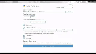 Auto-Py-To-Exe Tutorial - Converting Python Programs to EXE s
