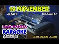 Lagu 19 NOVEMBER KARAOKE Meggy Z I  Nada Wanita I Orgen Tunggal KN7000