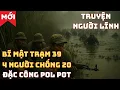Lagu 4 Người CHỐNG LẠI 20 Đặc Công Pol Pot Chiến Trường K - BÍ MẬT Trạm 39 | Chiến Trường Xưa