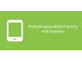 Android automated UI testing with Espresso
