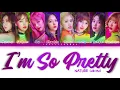 NATURE (네이처) – I’m So Pretty (내가 좀 예뻐) Lyrics (Color Coded Han/Rom/Eng)