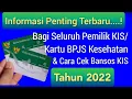 Informasi Penting Bagi Semua Pemilik KIS / BPJS Ketenagakerjaan