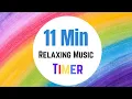 11 Minute Timer - Relaxing