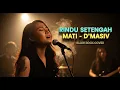 Download Lagu D'MASIV - RINDU SETENGAH MATI | Slow Rock Cover | 💔 Versi Paling Nyesek! Bikin Nangis Ingat Dia 😭