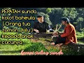Download Lagu Pepeling sunda , pepatah sunda Musik traditional sunda kecapi suling sunda