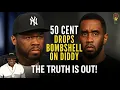 The Real Reason 50 Cent Went After Diddy Now