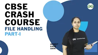 File Handling Part-1 Avneet Kaur Saini GeeksforGeeks School