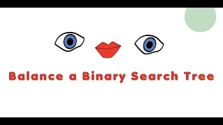 Balance a Binary Search Tree - Leetcode Problem 1382