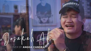 nidji dosakah aku angga candra cover