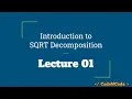 L01 Square Root Decomposition SQRT Mo s Algorithm CodeNCode