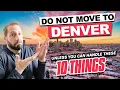 Don t Move to Denver Colorado if You Can t Handle These 10 Things