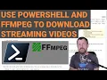 Download HLS Streaming with PowerShell and FFMPEG