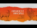 Dissident Disciple Contemporary Worship 8 2 26