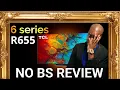 TCL 6 Series R655 No BS Review