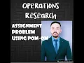 ASSIGNMENT PROBLEM USING POM-QM
