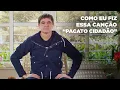 Lagu Samuel Rosa - Como Eu Fiz Essa Canção - Pacato Cidadão
