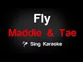 Maddie n Tae - Fly Karaoke Lyrics