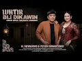 Download Lagu DUET VIRAL !! WATIR BLI DIKAWIN | H. SUWARNO FT YEYEN ISMANTORO (OFFICIAL MUSIC VIDEO)