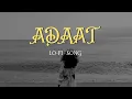 Download Lagu Aadat Unplugged❤️‍🩹💔 (Slowed + Reverb) | Atif Aslam | Kalyug |   (Slowed + Reverb) Version of Aadat