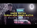Old Age Behavior Not Old - Desu w Damanik (Officiall Mv)
