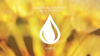 Download Nadia Ali \u0026 PANG! - All In My Head (Extended Mix) MP3