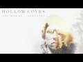 Download Lagu Hollow Coves - The Woods (Acoustic) [Audio]