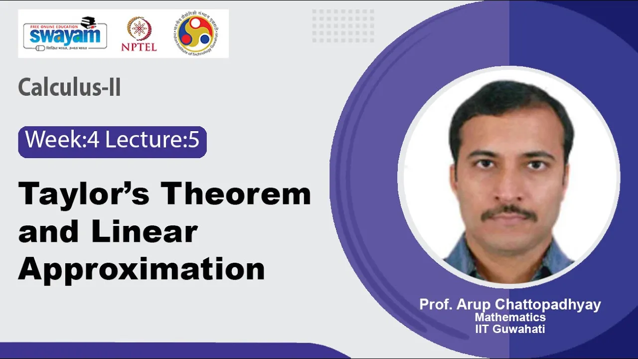Lec 22: Taylor’s theorem and Linear approximation