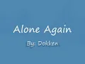 Alone Again by Dokken with Lyrics