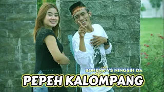 Download PEPEH KALOMPANG / BOHENK VS NINGSIH DA MP3