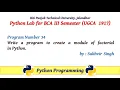 Python Lab Part 34 Write a program to create a module of factorial in Python